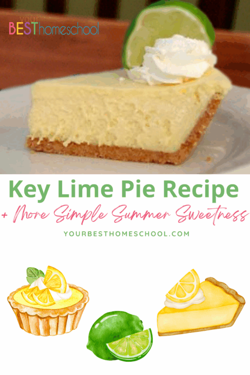 A key lime pie recipe offers simple summer sweetness for Father's Day or any day! With more favorite, simple summer recipes to enjoy!