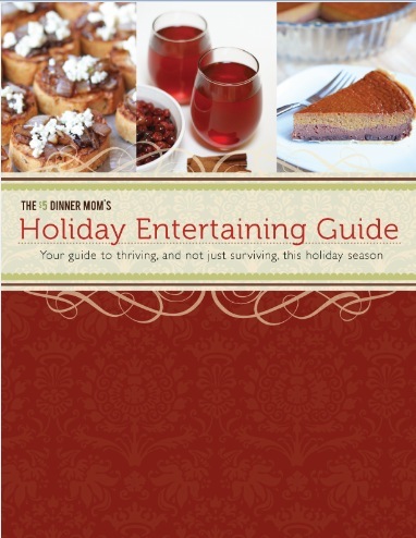 Holiday Entertaining Guide by $5 Dinner Mom