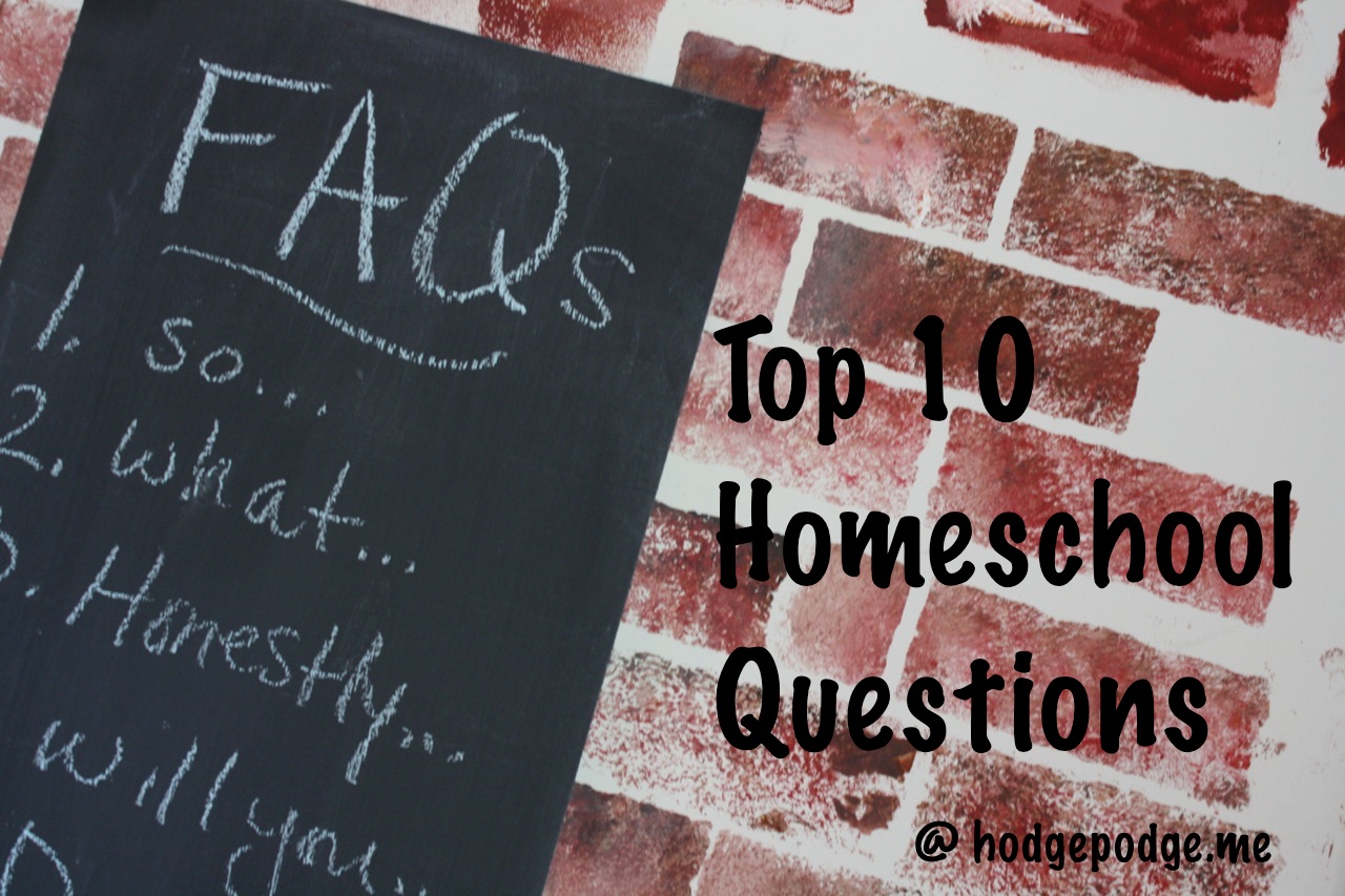 A Hodgepodge of FAQ Homeschool Questions