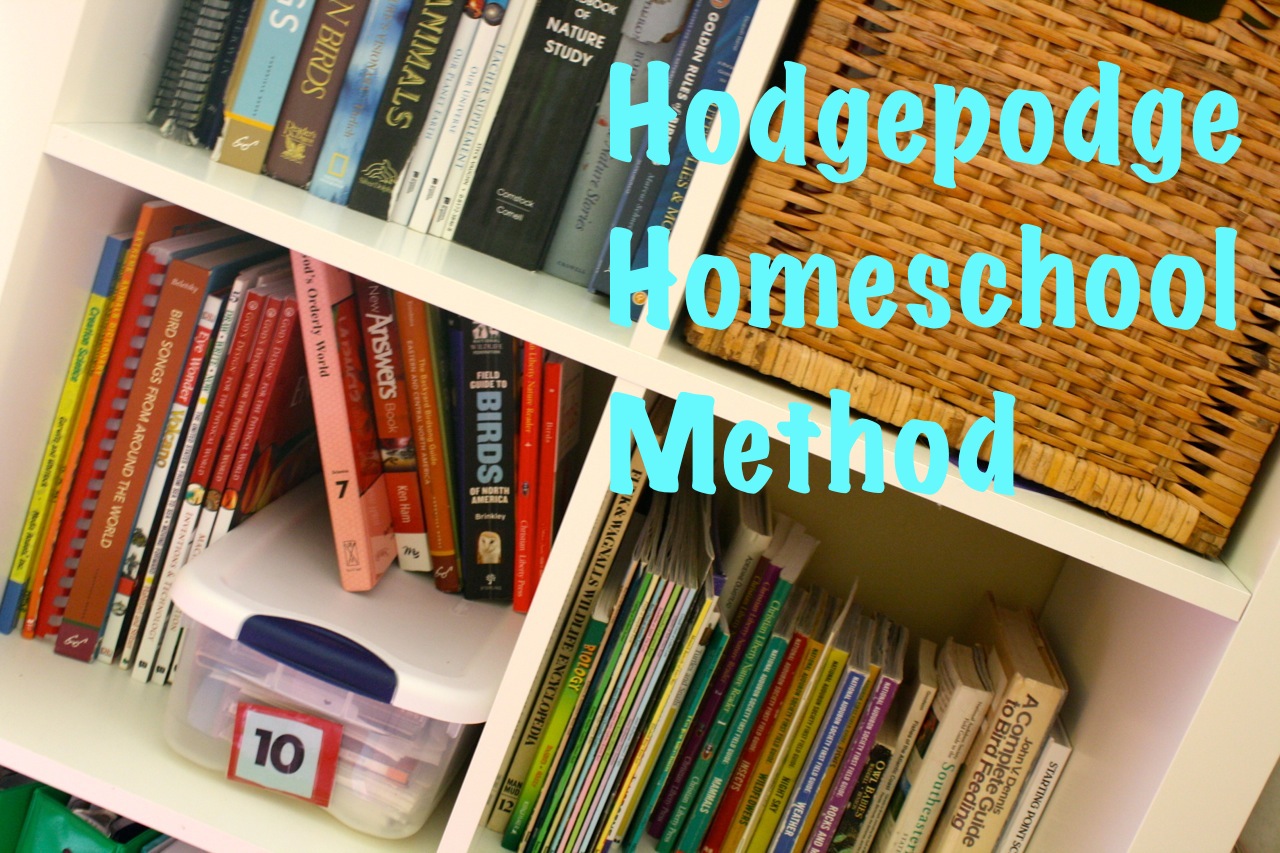 The Hodgepodge Homeschool Method