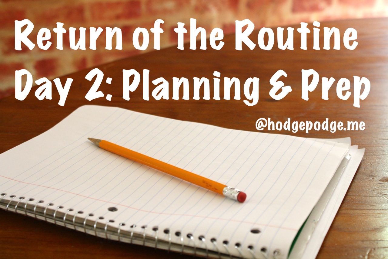 Return of the Routine: Planning and Prep