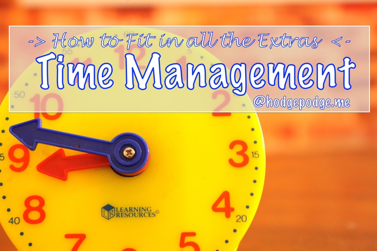 How to Fit In All the Homeschool Extras with Time Management