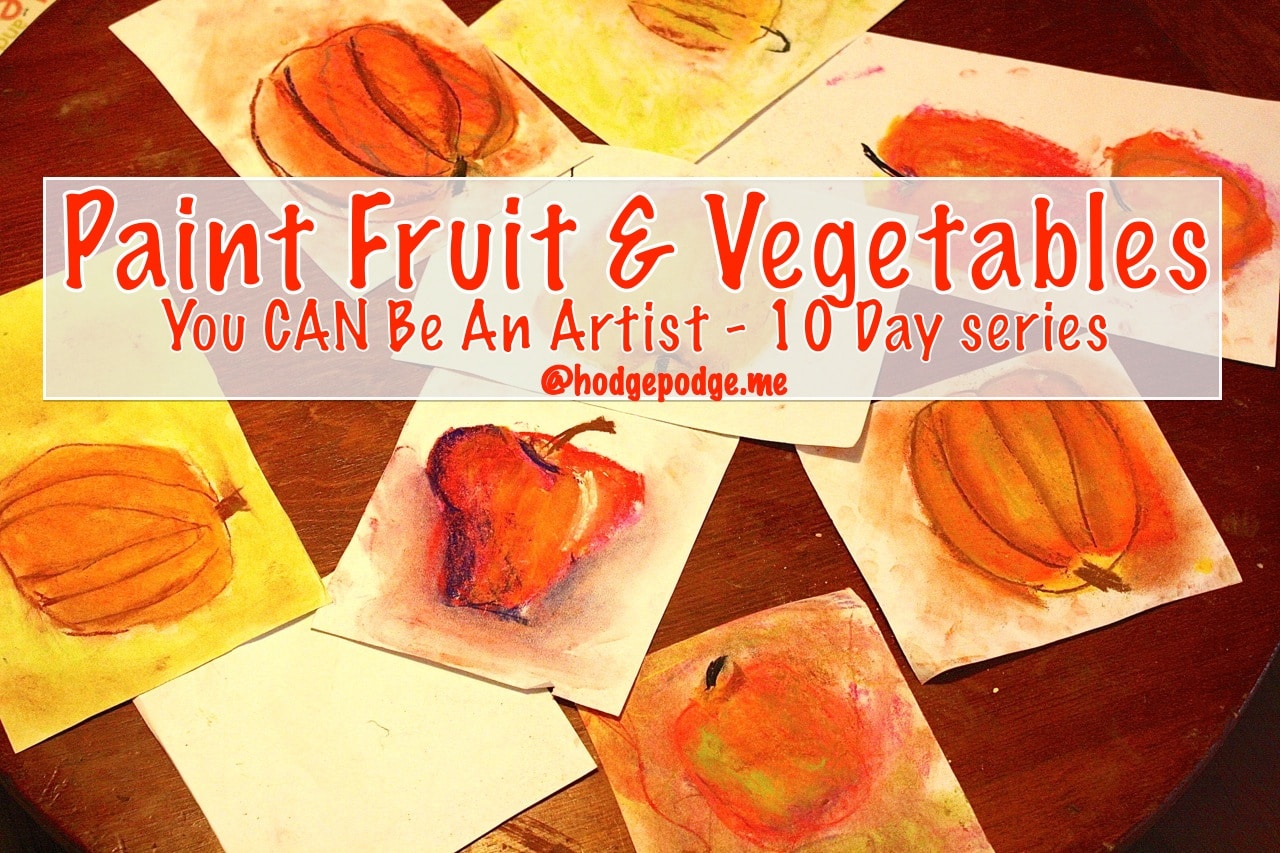 You CAN Be An Artist! Paint Simple Shapes of Fruit and Vegetables