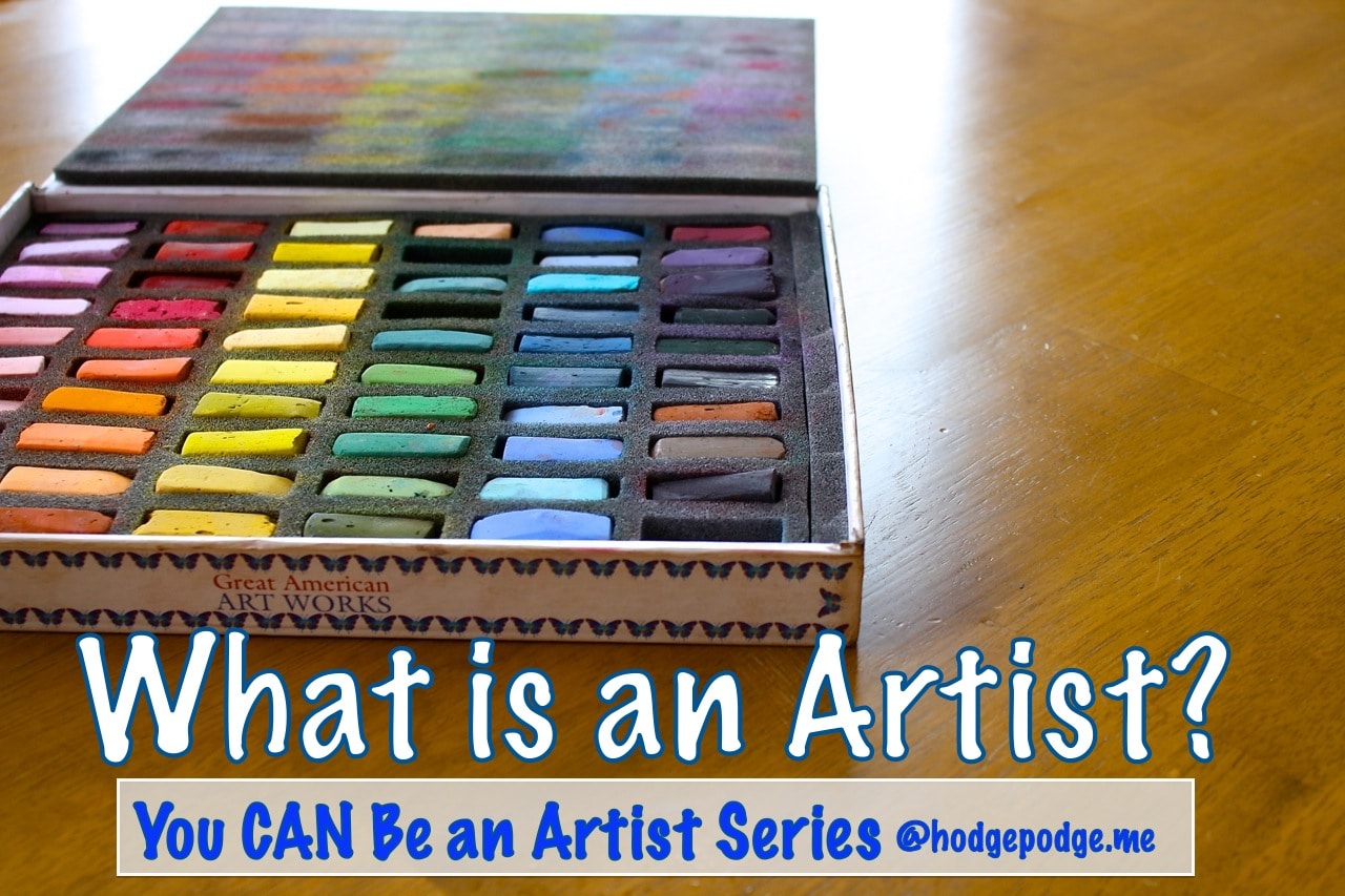You Can Be An Artist! What is an Artist?