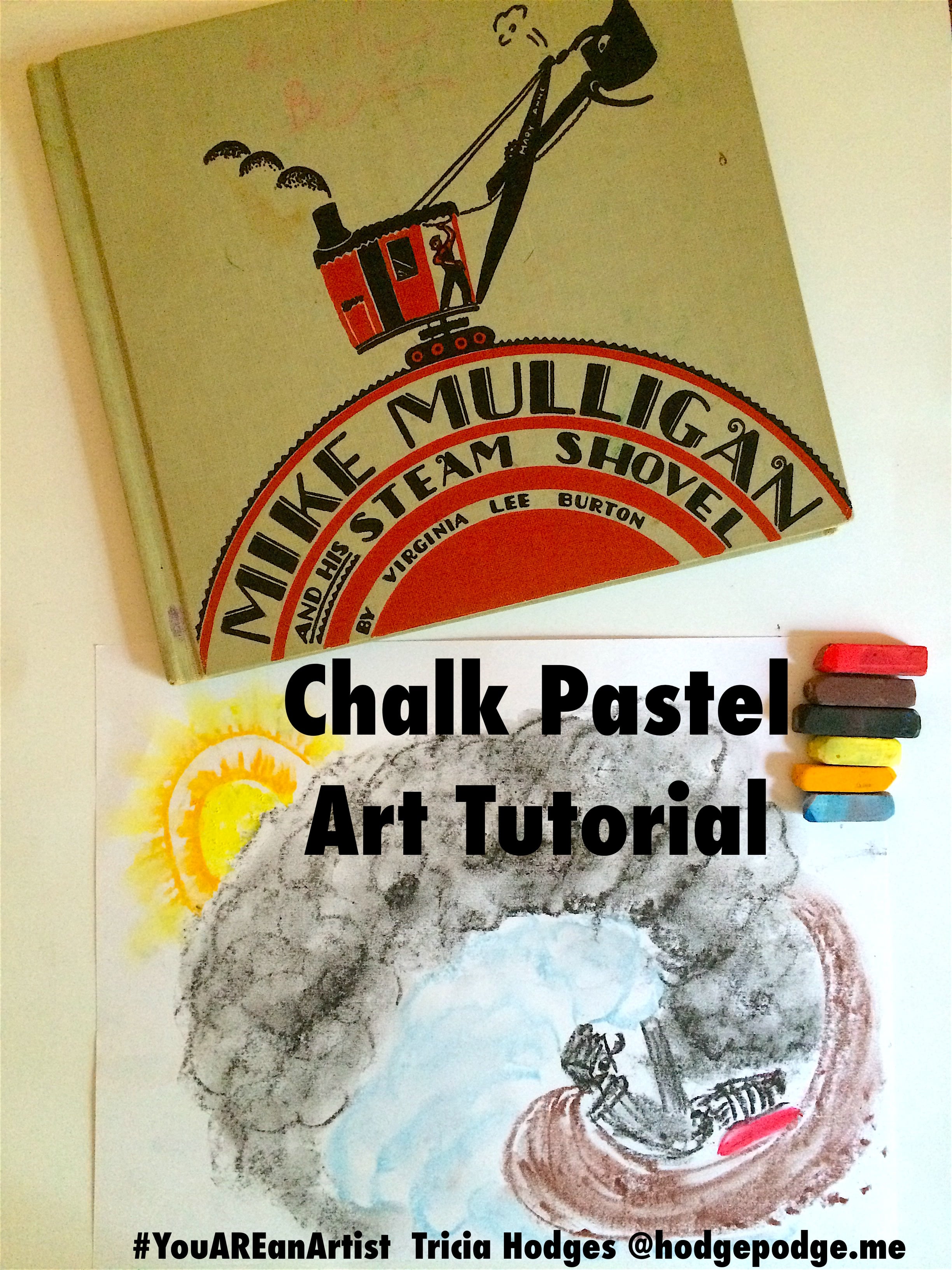 Mike Mulligan Chalk Pastel Art Tutorial