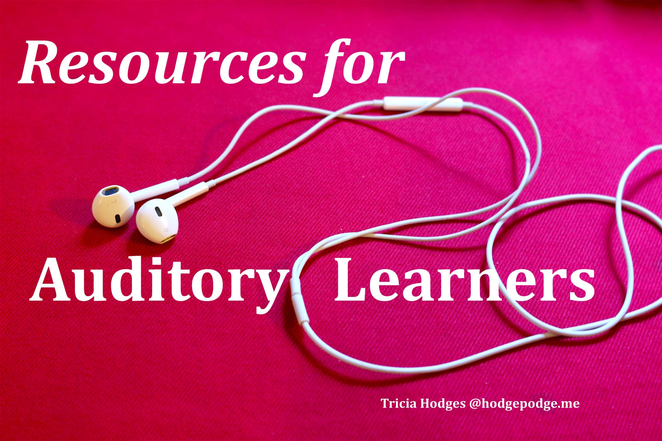 Homeschool Resources for Auditory Learners