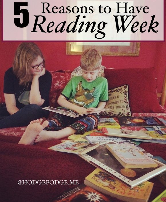 5 Reasons to Have Reading Week in Your Homeschool Your BEST Homeschool