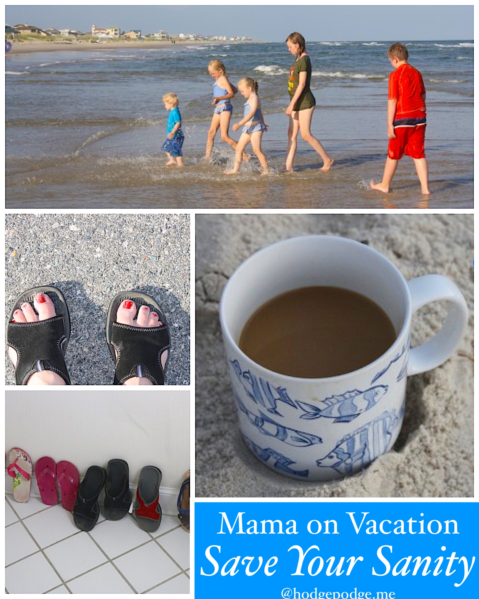 Mama on Vacation: Save Your Sanity