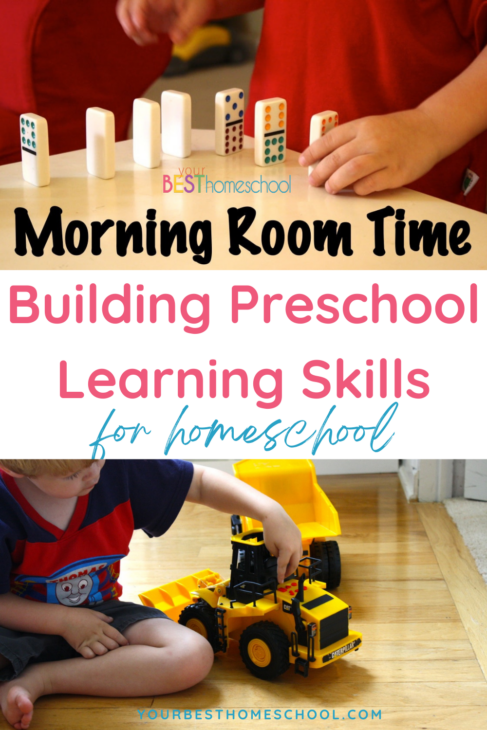 How morning room time builds preschool homeschool learning skills for later and the independent learning benefits I've seen in my children.