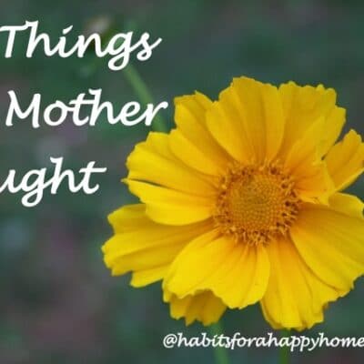 10 Things My Mother Taught Me