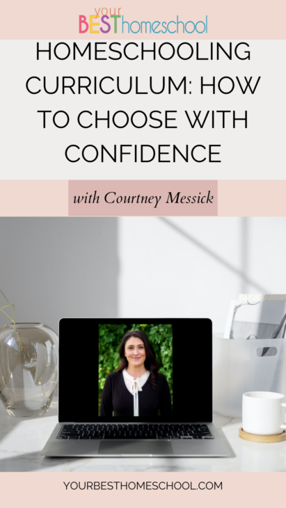 Choosing homeschooling curriculum from the amazing variety of resources can be overwhelming for sure. Courtney Messick shows you how to choose homeschool curriculum with confidence!