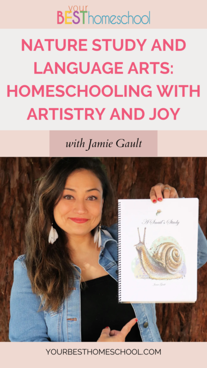 Combining nature study and language arts truly is a wonderful way of homeschooling with artistry and joy! Jamie Gault shows you how with multiple ages.