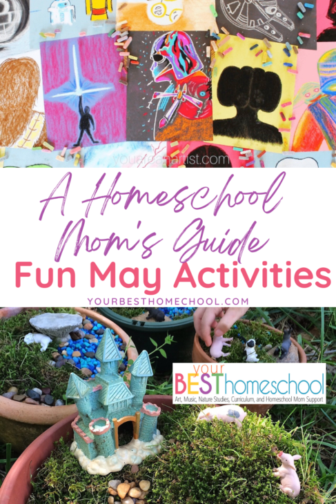 Homeschool Mom's Guide to fun May Activities