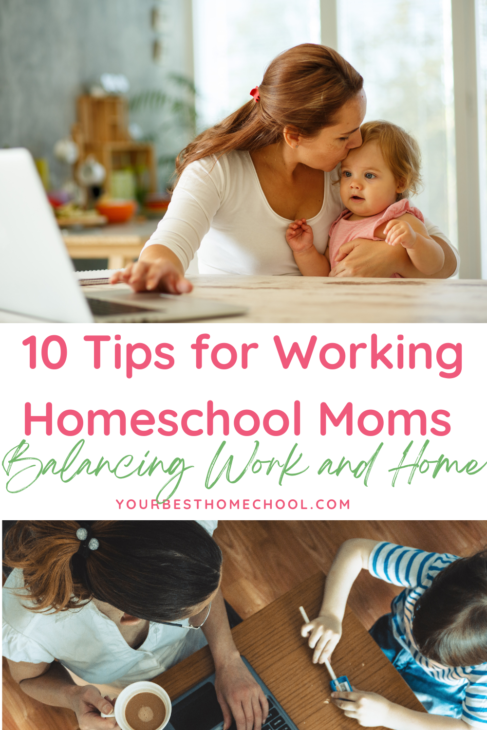 Homeschooling working moms have many rewards as well as challenges. Here are my 10 tips for balancing work and home.