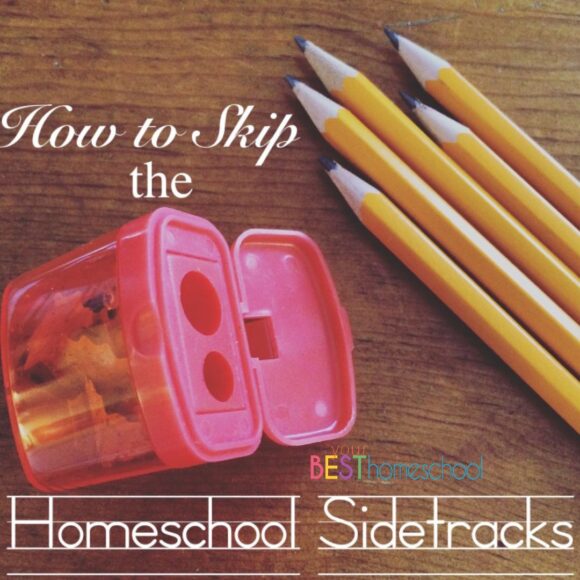 Tips and resources for how to skip the homeschool sidetracks that we don't want taking over the day. Schedule tips and more!